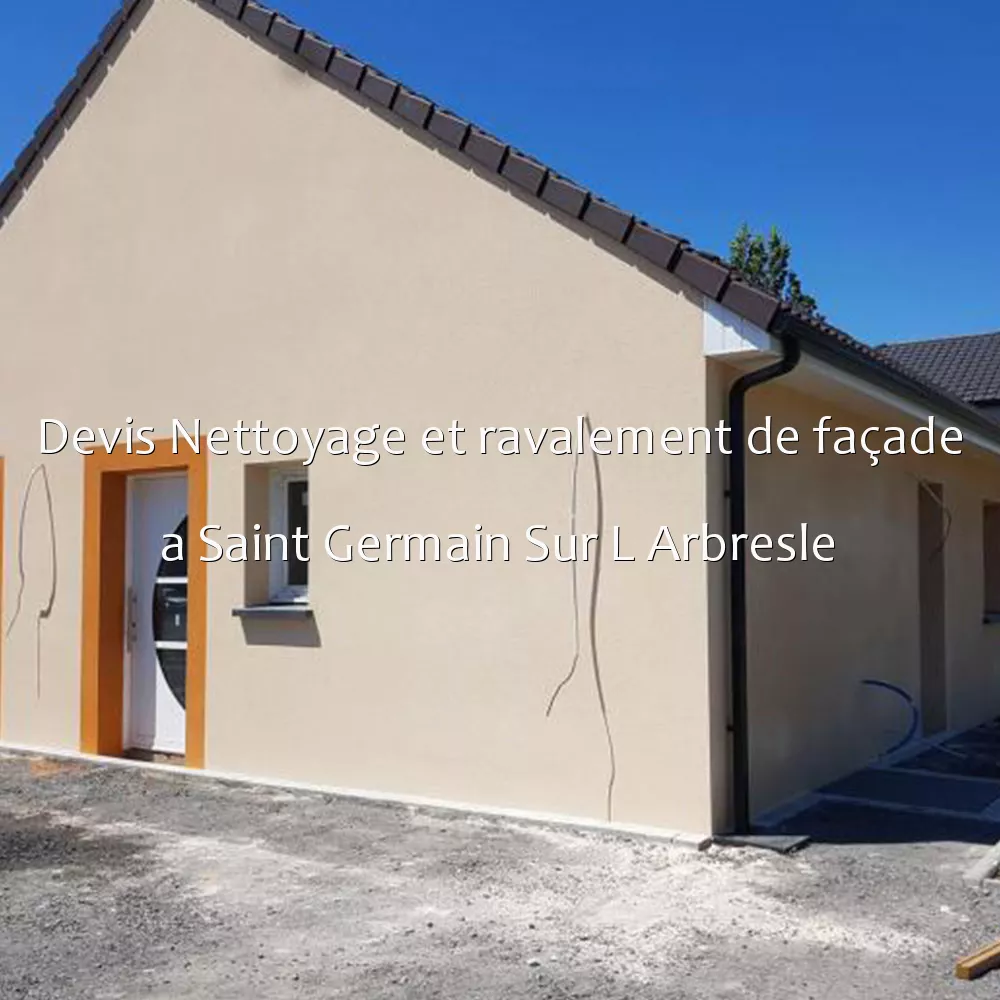 Devis Nettoyage et ravalement de façade a Saint Germain Sur L Arbresle