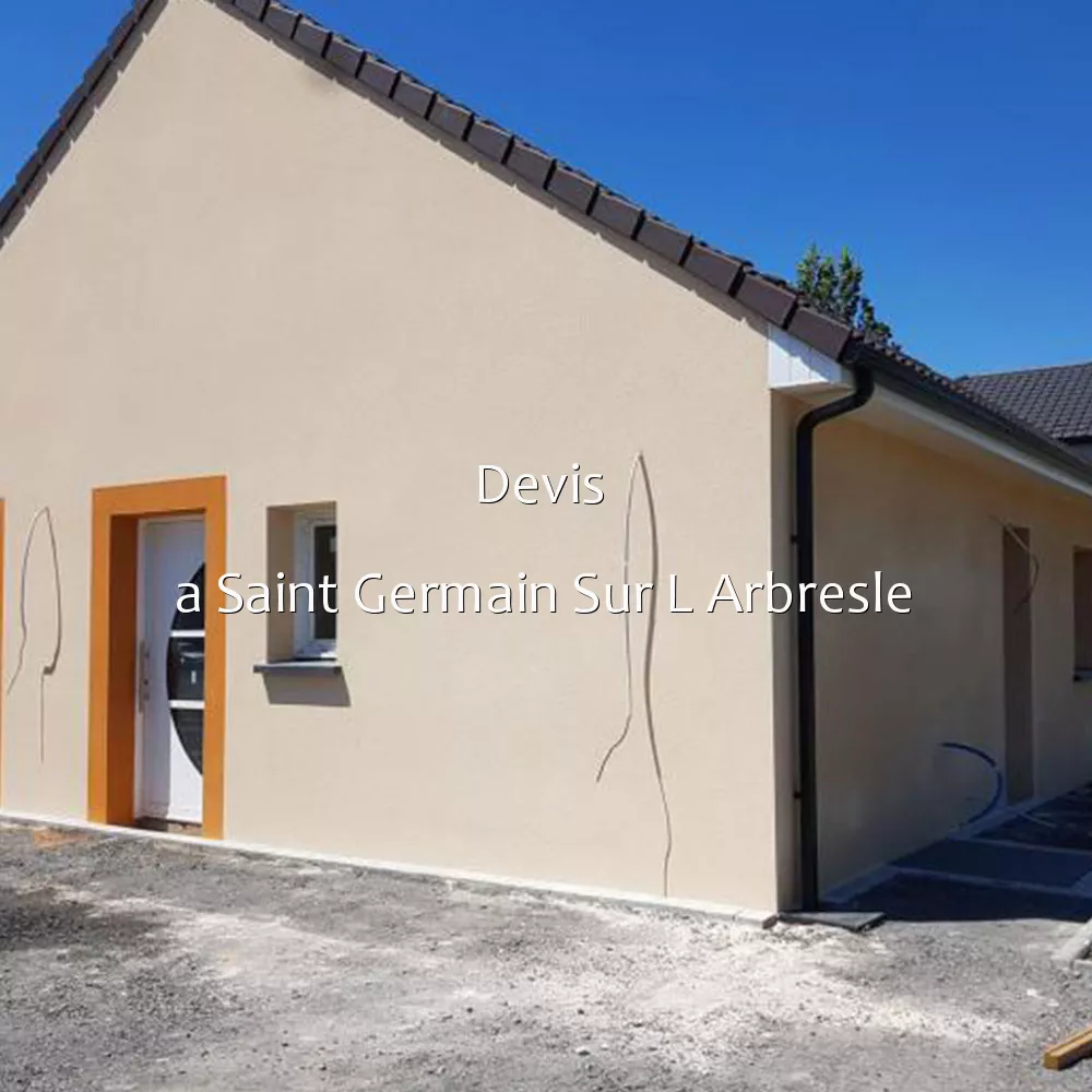 Devis  a Saint Germain Sur L Arbresle