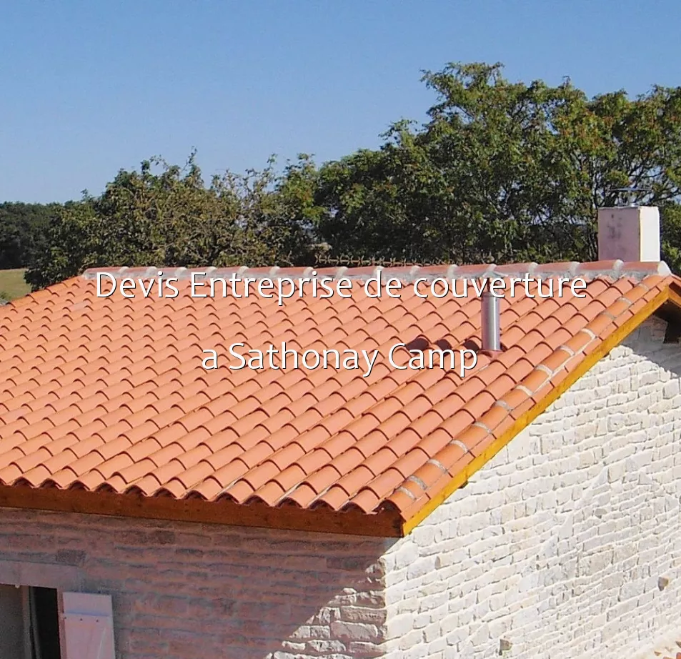Devis Entreprise de couverture a Sathonay Camp